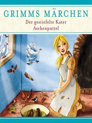 cover image of Grimms Märchen, Der gestiefelte Kater/ Aschenputtel